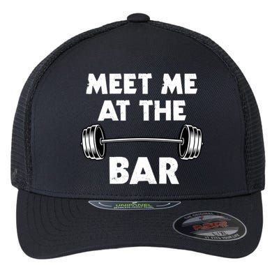 Meet Me At The Bar Gym Gift Flexfit Unipanel Trucker Cap