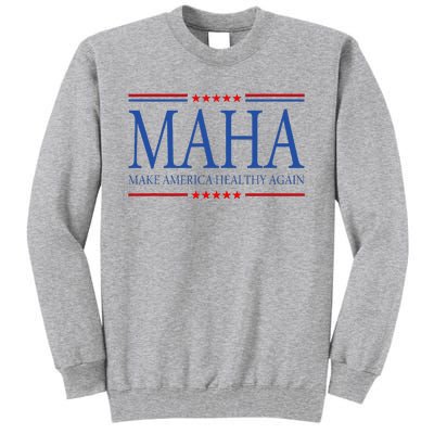 Maha Make America Healthy Again Us Tall Sweatshirt