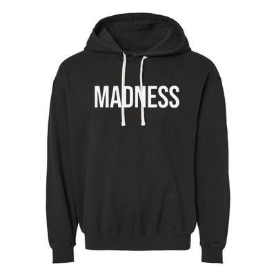 Madness Garment-Dyed Fleece Hoodie