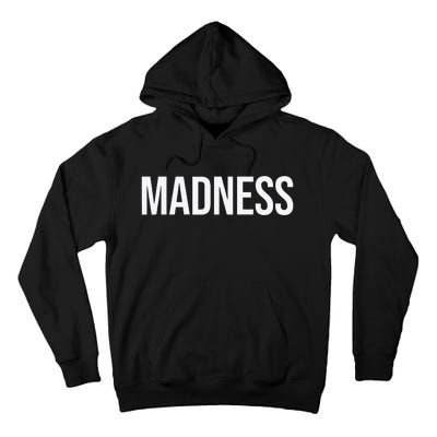 Madness Tall Hoodie