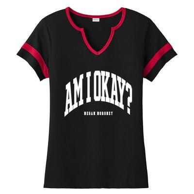 Megan Moroney Am I Ok? Ladies Halftime Notch Neck Tee