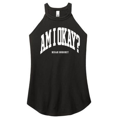 Megan Moroney Am I Ok? Women's Perfect Tri Rocker Tank