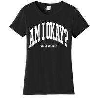 Megan Moroney Am I Ok? Women's T-Shirt