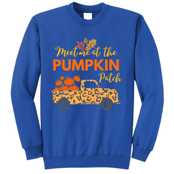 Meet Me At The Pumpkin Patch Thanksgiving Fall Pumpkin Gift Tall Sweatshirt