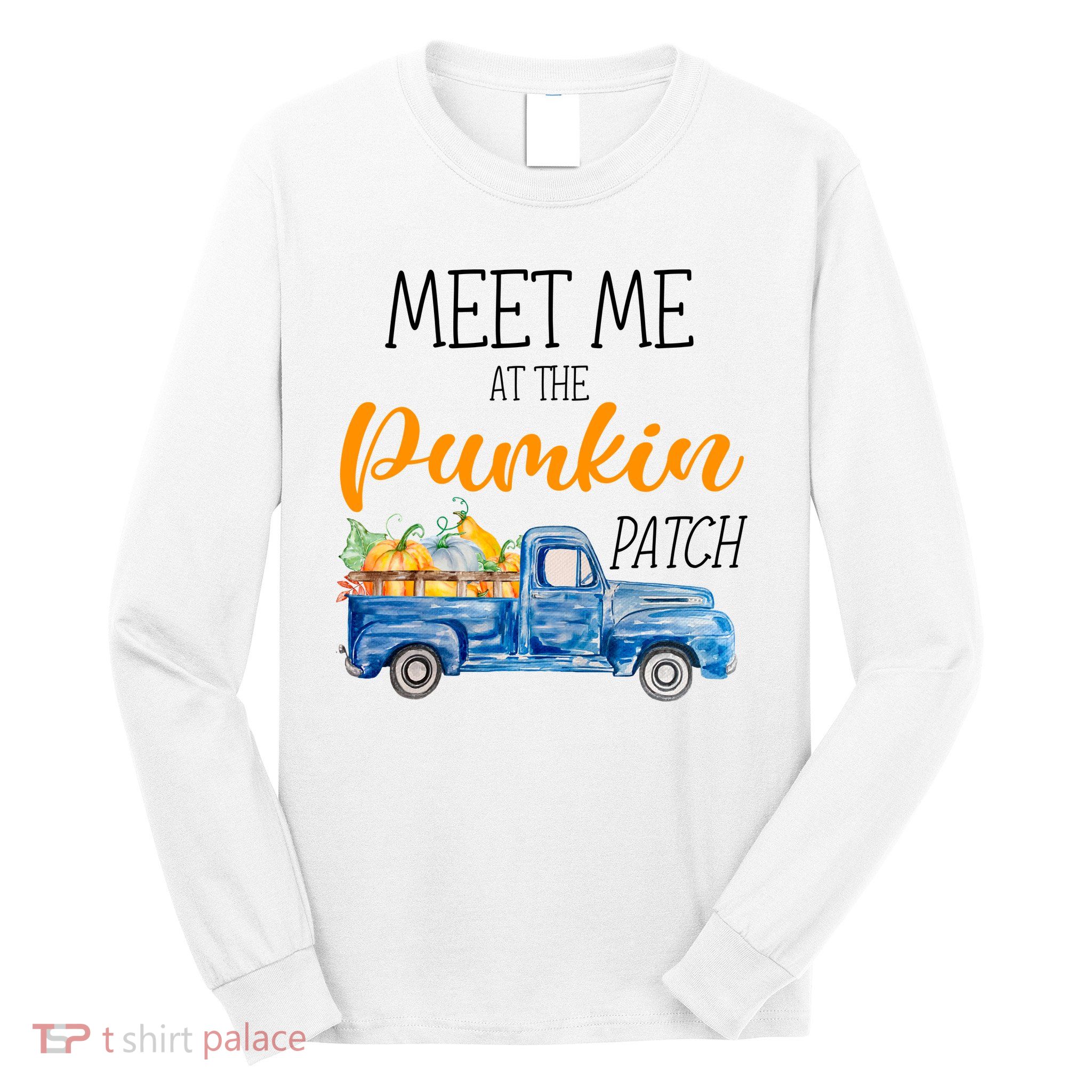 Meet Me At The Pumpkin Patch Cute Halloween Long Sleeve Shirt