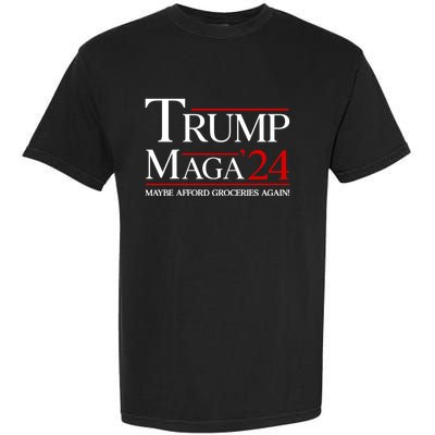 Maga Maybe Afford Groceries Again Garment-Dyed Heavyweight T-Shirt