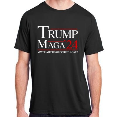 Maga Maybe Afford Groceries Again Adult ChromaSoft Performance T-Shirt