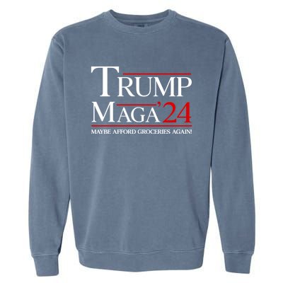 Maga Maybe Afford Groceries Again Garment-Dyed Sweatshirt