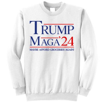 Maga Maybe Afford Groceries Again Sweatshirt