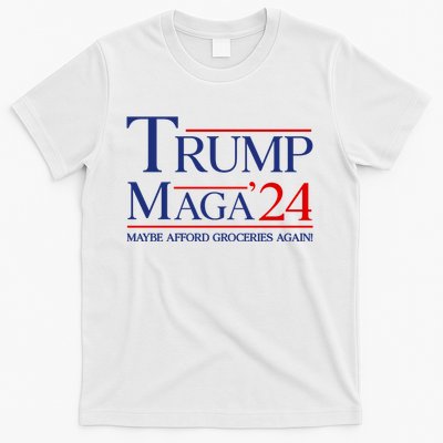 Maga Maybe Afford Groceries Again T-Shirt