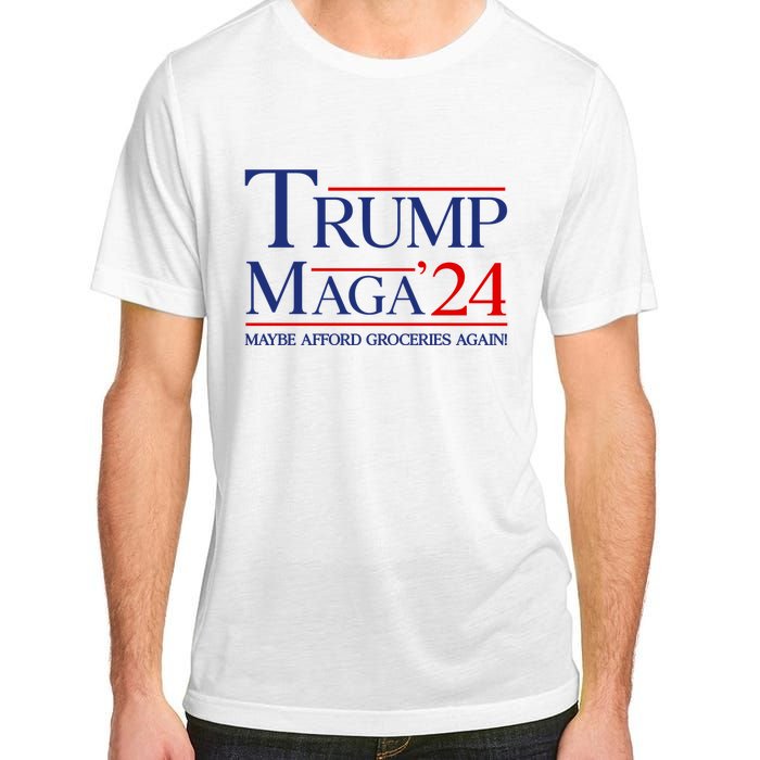 Maga Maybe Afford Groceries Again Adult ChromaSoft Performance T-Shirt