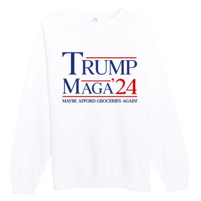 Maga Maybe Afford Groceries Again Premium Crewneck Sweatshirt