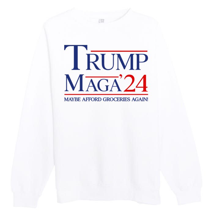 Maga Maybe Afford Groceries Again Premium Crewneck Sweatshirt