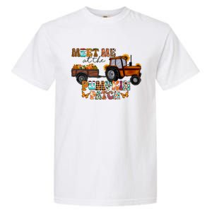 Meet Me At The Pumpkin Patch Truck Autumn Fall Thanksgiving Meaningful Gift Garment-Dyed Heavyweight T-Shirt