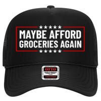 Maga Maybe Afford Groceries Again High Crown Mesh Back Trucker Hat