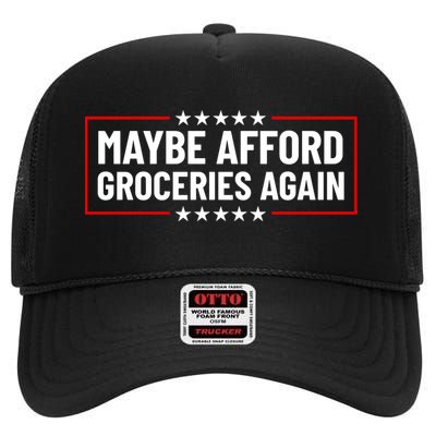 Maga Maybe Afford Groceries Again High Crown Mesh Back Trucker Hat