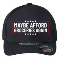 Maga Maybe Afford Groceries Again Flexfit Unipanel Trucker Cap