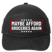 Maga Maybe Afford Groceries Again 7-Panel Snapback Hat