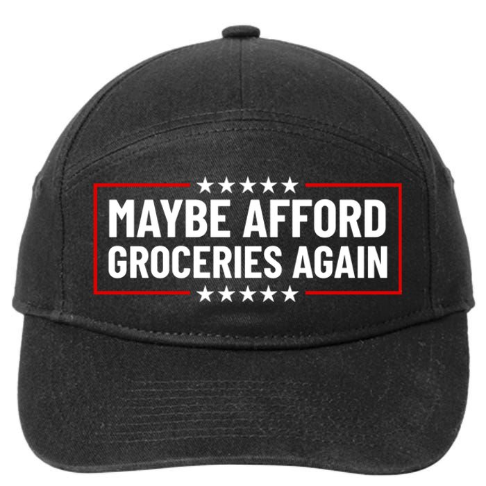 Maga Maybe Afford Groceries Again 7-Panel Snapback Hat