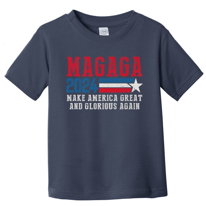 MAGAGA Make America Great And Glorious Again Trump 2024 Toddler T-Shirt