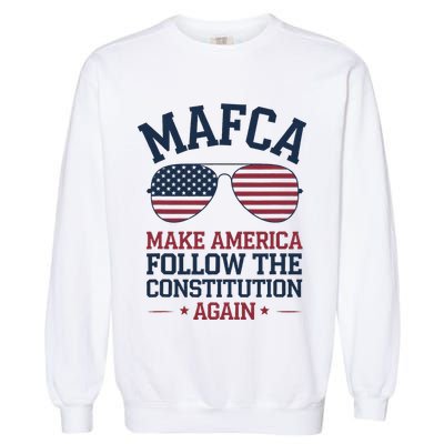 Mafca Make America Follow The Constitution Again Garment-Dyed Sweatshirt