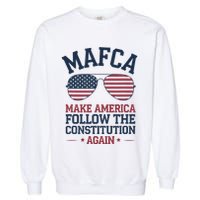 Mafca Make America Follow The Constitution Again Garment-Dyed Sweatshirt