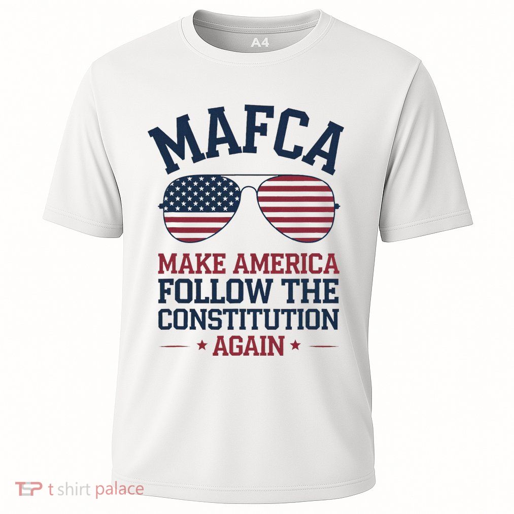 Mafca Make America Follow The Constitution Again Performance Shirt
