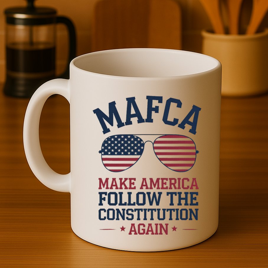 Mafca Make America Follow The Constitution Again Mug