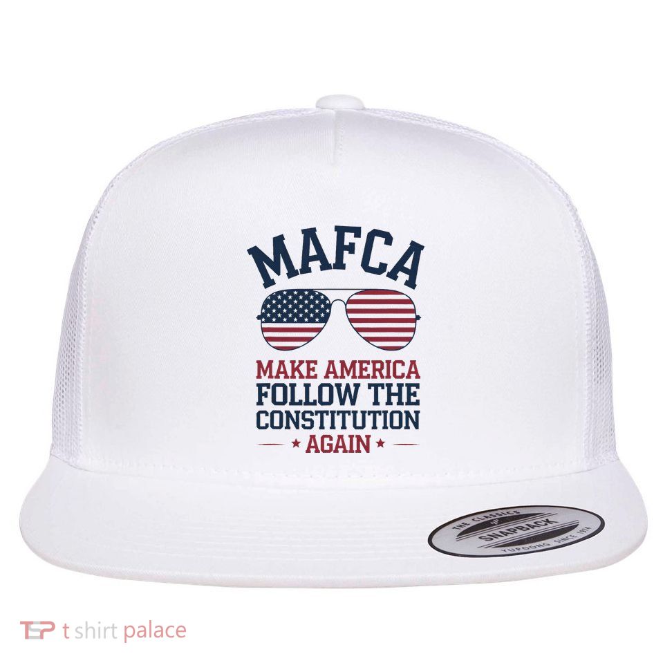 Mafca Make America Follow The Constitution Again Flatbill Hat