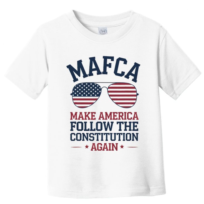 Mafca Make America Follow The Constitution Again Toddler T-Shirt