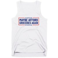 Maga Maybe Afford Groceries Again Tank Top