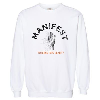 MANIFEST Garment-Dyed Sweatshirt