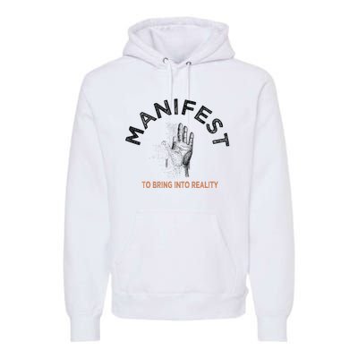 MANIFEST Premium Hoodie