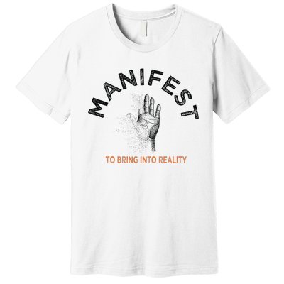 MANIFEST Premium T-Shirt