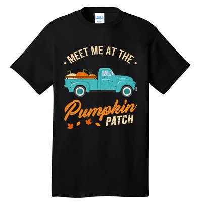 Meet Me At The Pumpkin Patch Truck Halloween Hello Fall 2024 Tall T-Shirt