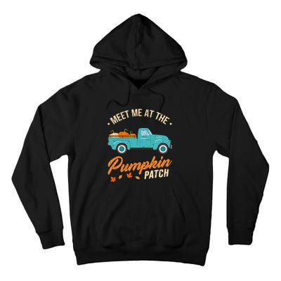 Meet Me At The Pumpkin Patch Truck Halloween Hello Fall 2024 Tall Hoodie