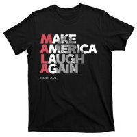 Mala Make America Laugh Again 2024 Kamala Harris President T-Shirt