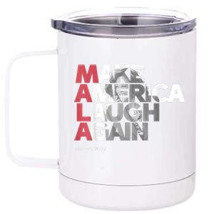 Mala Make America Laugh Again 2024 Kamala Harris President 12 oz Stainless Steel Tumbler Cup