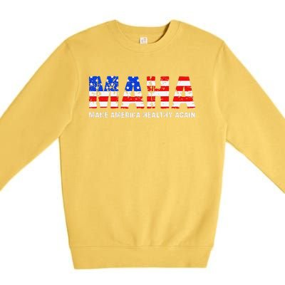 Maha Make America Healthy Again Us Patriotic 4th Of July Premium Crewneck Sweatshirt