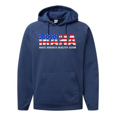 Maha Make America Healthy Again Us Patriotic 4th Of July Performance Fleece Hoodie