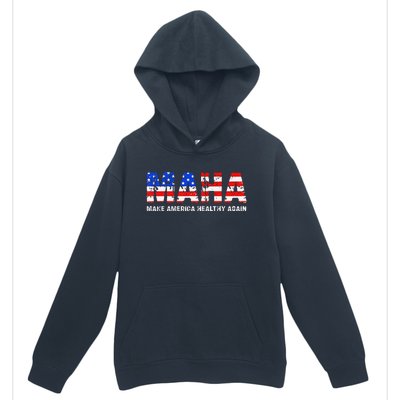 Maha Make America Healthy Again Us Patriotic 4th Of July Urban Pullover Hoodie