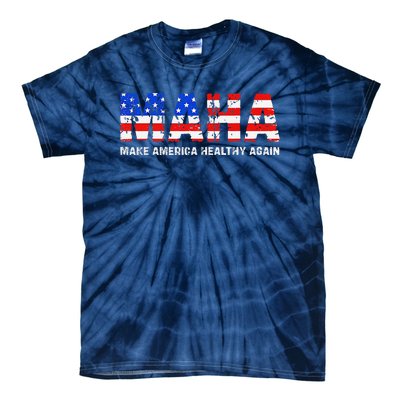 Maha Make America Healthy Again Us Patriotic 4th Of July Tie-Dye T-Shirt