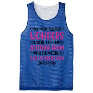 My Mom Always Wonders Where I Get My Attitude From Gift Mesh Reversible Basketball Jersey Tank