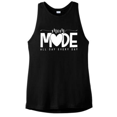 Mom Mode All Day Every Day Happy Mother's Day Mother Life Ladies PosiCharge Tri-Blend Wicking Tank