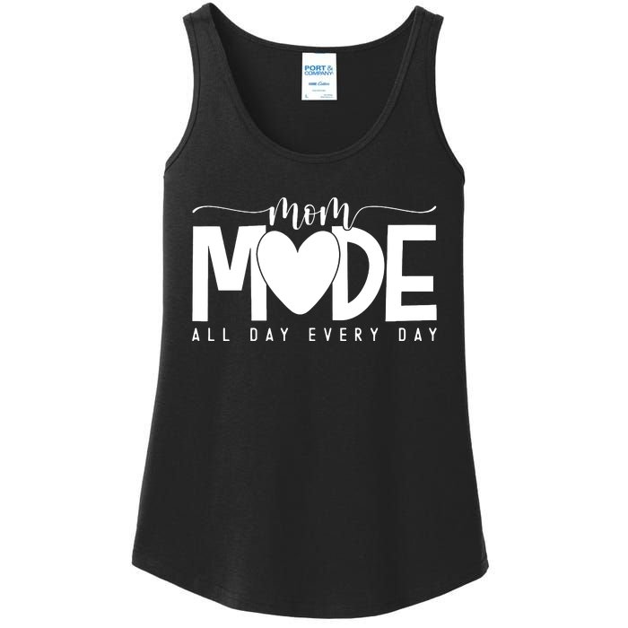 Mom Mode All Day Every Day Happy Mother's Day Mother Life Ladies Essential Tank