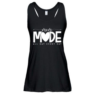 Mom Mode All Day Every Day Happy Mother's Day Mother Life Ladies Essential Flowy Tank