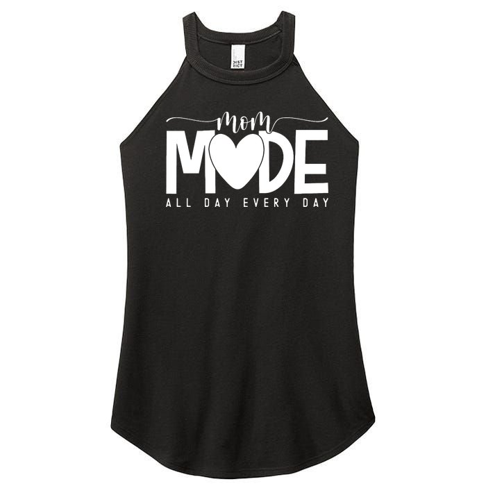 Mom Mode All Day Every Day Happy Mother's Day Mother Life Women's Perfect Tri Rocker Tank