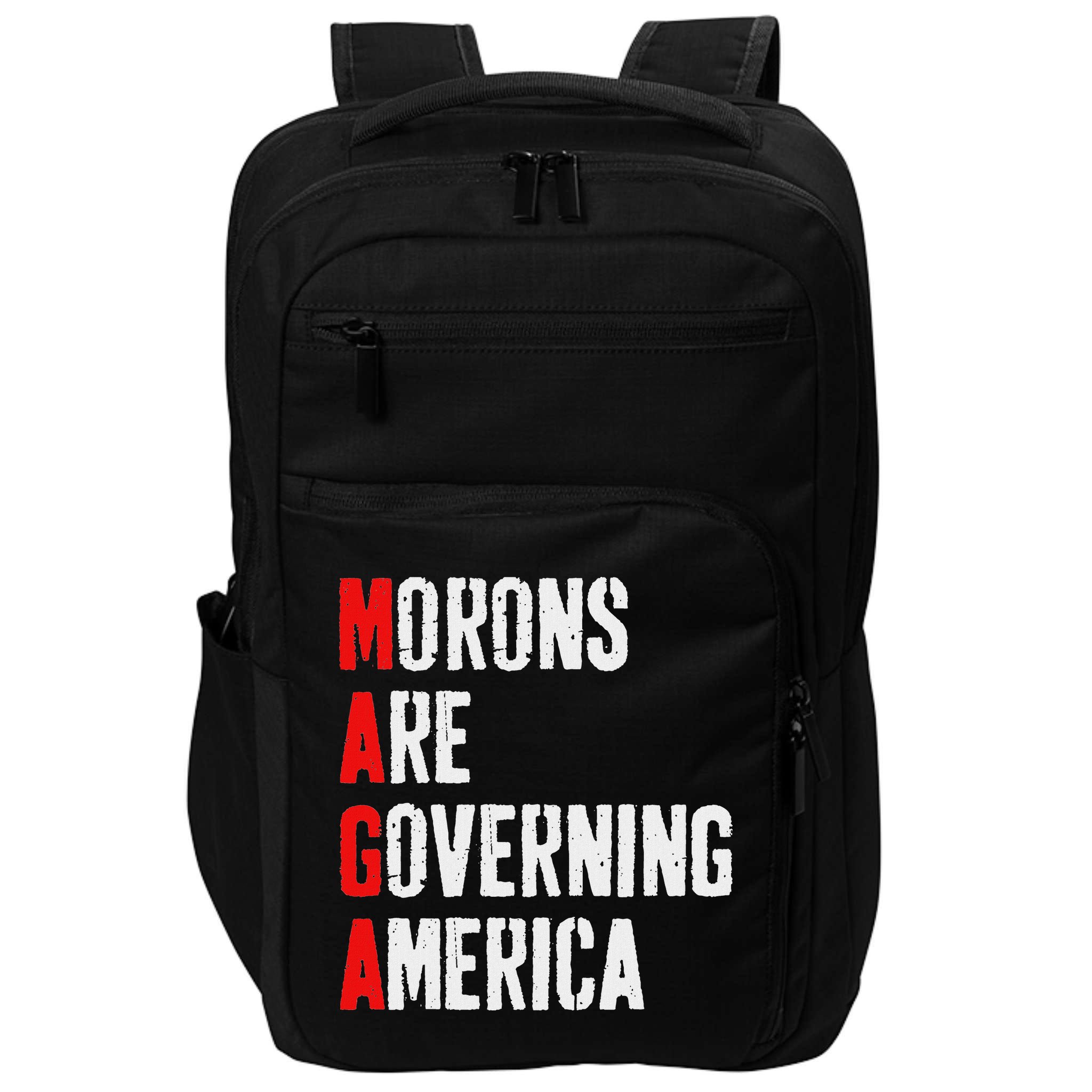 Maga Morons Are Governing America Anti Trump Impact Tech Backpack