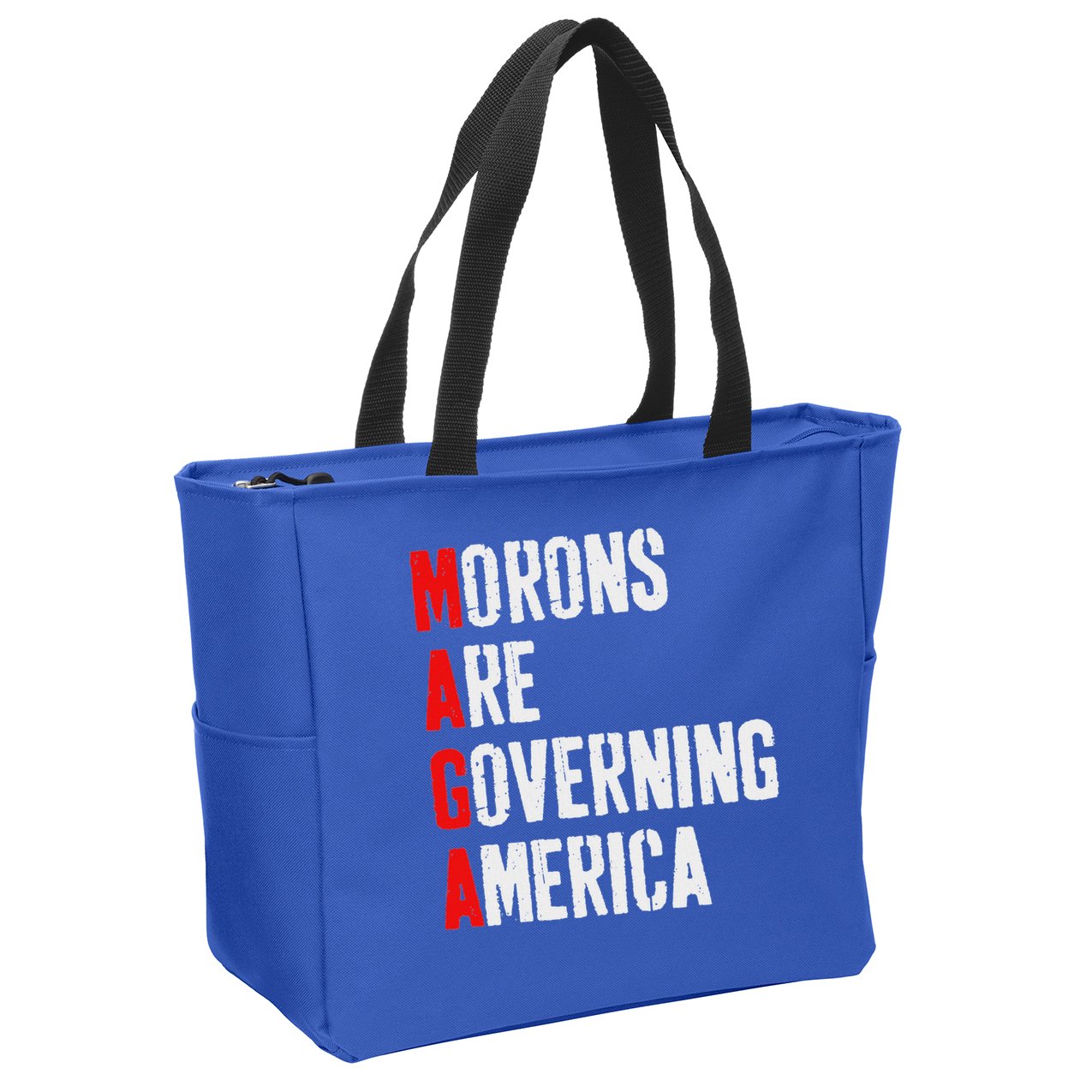 Maga Morons Are Governing America Anti Trump Zip Tote Bag