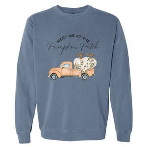 Meet Me At The Pumpkin Patch Truck Of Pumpkins Gift Garment-Dyed Sweatshirt